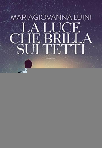 La luce che brilla sui tetti