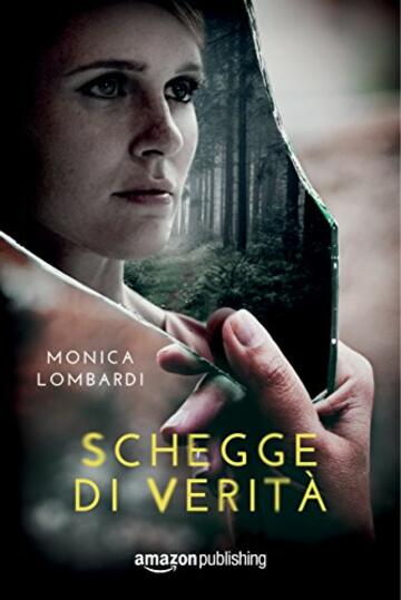 Schegge di verità (Gli abissi della mente Vol. 1)