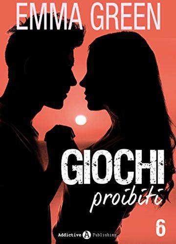 Giochi proibiti - vol. 6