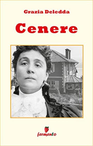 Cenere (Classici della letteratura e narrativa contemporanea)