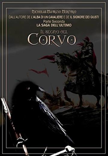 Il Segno del Corvo (La Saga dell'Ultimo Vol. 2)