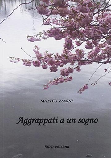 Aggrappati a un sogno