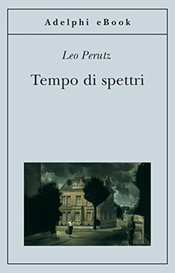 Tempo di spettri (Gli Adelphi)