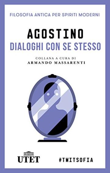 Dialoghi con se stesso (Filosofia antica per spiriti moderni)