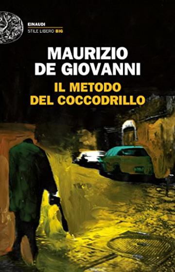 Il metodo del Coccodrillo (Einaudi. Stile libero)