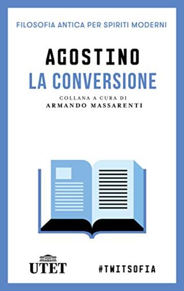 La conversione (Filosofia antica per spiriti moderni)