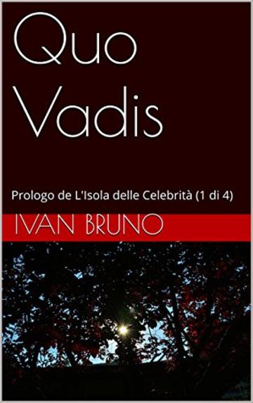 Quo Vadis. Prologo de L'Isola delle Celebrità (1 di 4)