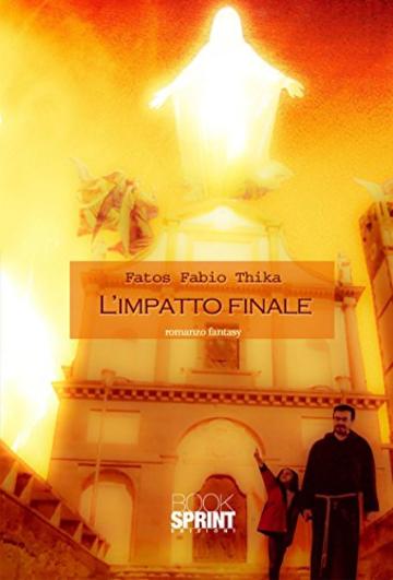 L'impatto finale