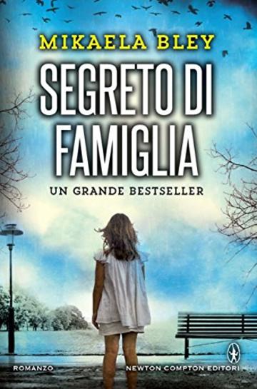 Segreto di famiglia (eNewton Narrativa)