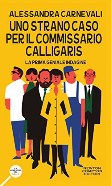 Uno strano caso per il commissario Calligaris (Un'indagine del commissario Adalgisa Calligaris Vol. 1)