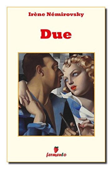 Due (Classici della letteratura e narrativa contemporanea)