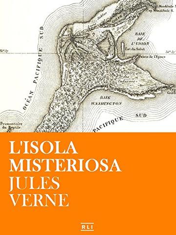 J. Verne. L'isola misteriosa (RLI CLASSICI)