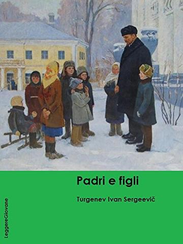 Turgenev. Padri e figli (LeggereGiovane)