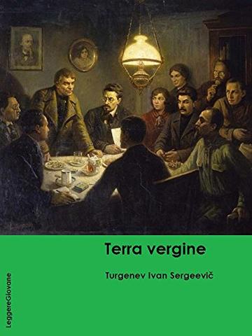 Turgenev. Terra vergine (LeggereGiovane)