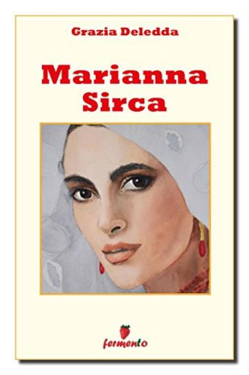 Marianna Sirca (Classici della letteratura e narrativa contemporanea)