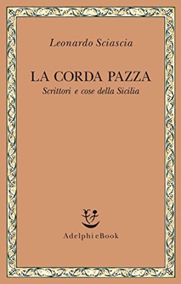 La corda pazza (Saggi. Nuova serie)