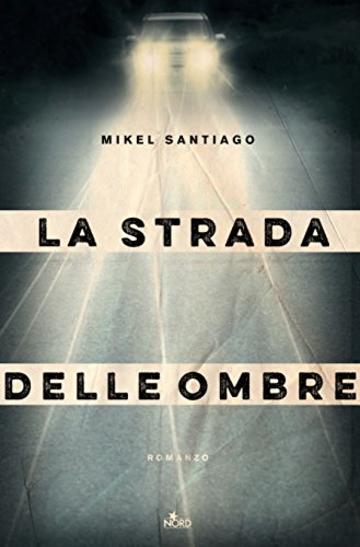 La strada delle ombre