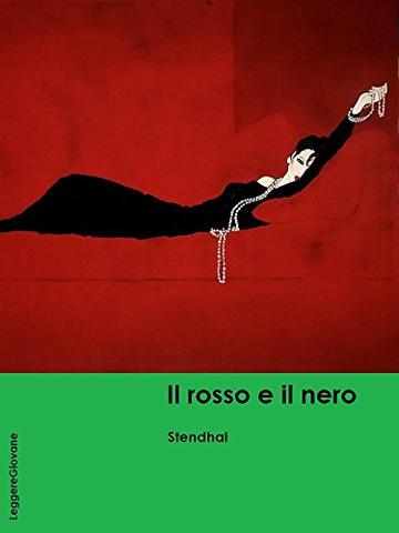 Stendhal. Il rosso e il nero (LeggereGiovane)