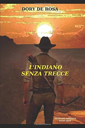 L'INDIANO SENZA TRECCE