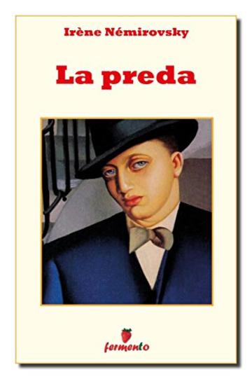 La preda (Classici della letteratura e narrativa contemporanea)