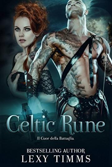 Celtic Rune - Il Cuore della Battaglia