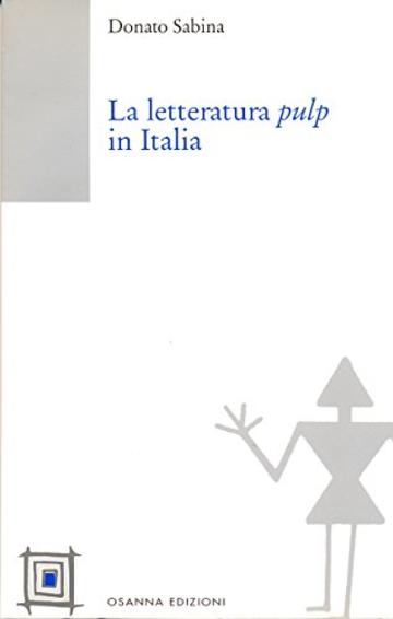 La letteratura pulp in Italia