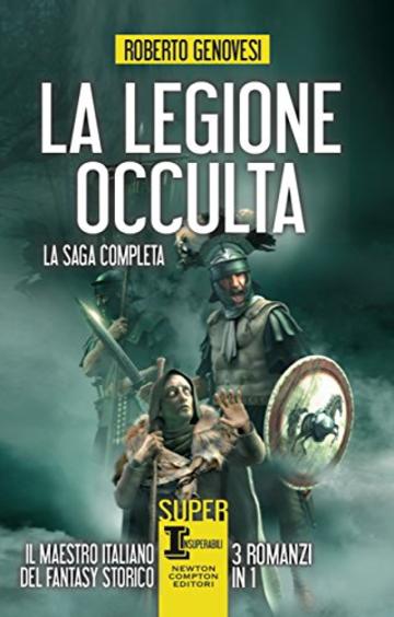 La legione occulta. La saga completa (eNewton Narrativa)