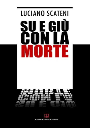 Su e giù con la morte