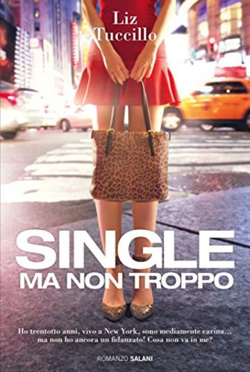 Single ma non troppo (Salani Romanzi)