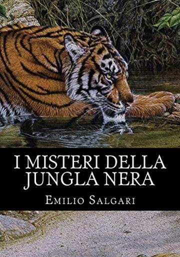 I misteri della jungla nera: Il ciclo dei "Pirati della Malesia" Vol I