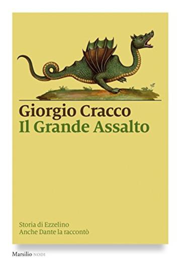 Il Grande Assalto: Storia di Ezzelino. Anche Dante la raccontò (I nodi)