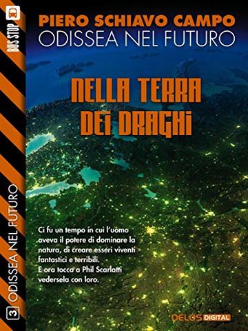 Nella terra dei draghi: Odissea nel futuro 3