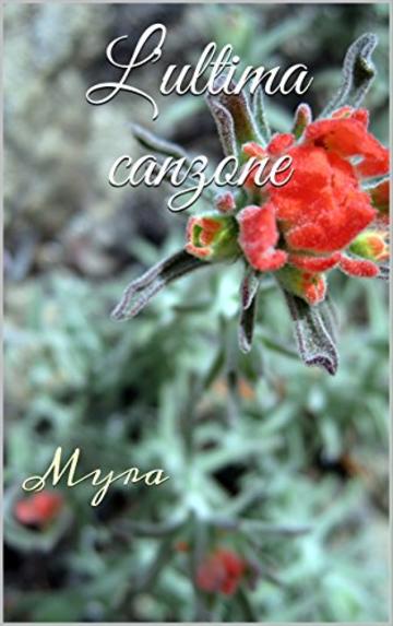 L'ultima canzone: Myra