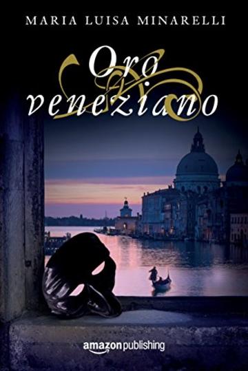 Oro veneziano (Veneziano Series Vol. 2)