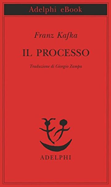 Il processo (Piccola biblioteca Adelphi)