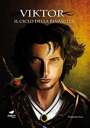 Viktor (Il Ciclo della Rinascita, Vol. 1)