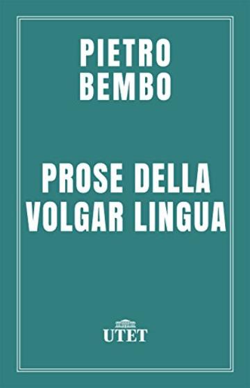 Prose della volgar lingua