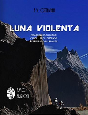 Luna violenta: racconto breve