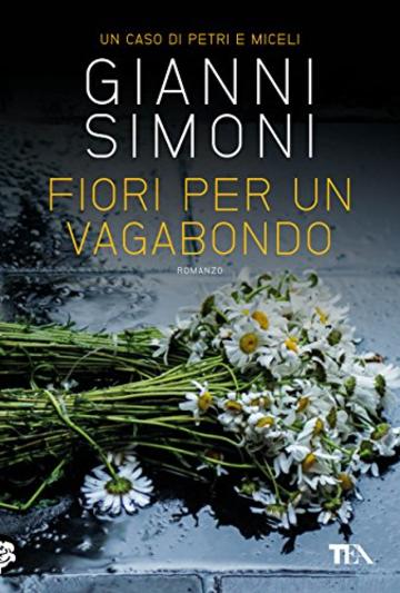 Fiori per un vagabondo: Un caso di Petri e Miceli