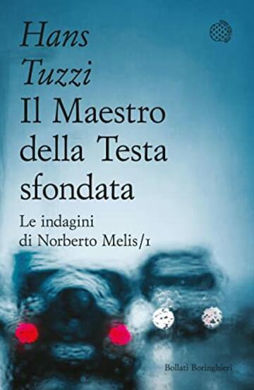 Il Maestro della Testa sfondata: Un caso per il commissario Melis