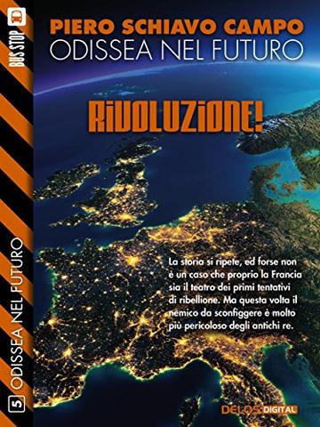 Rivoluzione!: Odissea nel futuro 5