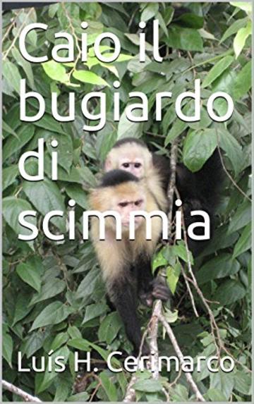 Caio il bugiardo di scimmia