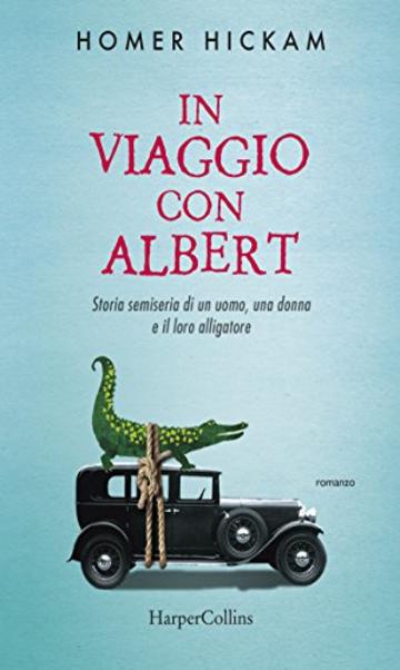 In viaggio con Albert - Storia semiseria di un uomo, una donna...