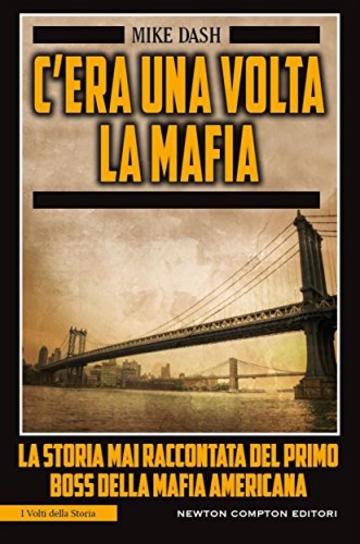 C'era una volta la mafia (eNewton Saggistica)