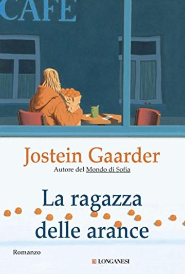 La ragazza delle arance (Longanesi Narrativa)