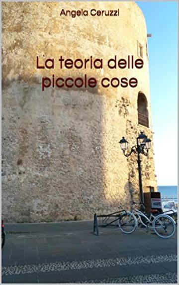 La teoria delle piccole cose