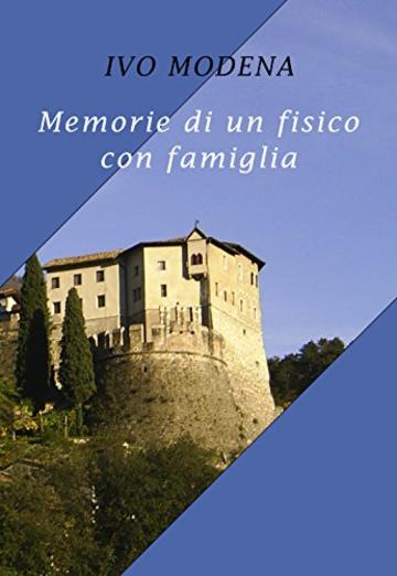 Memorie di un fisico con famiglia