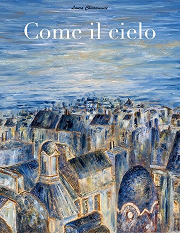 Come il cielo