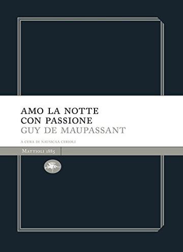 Amo la notte  con passione