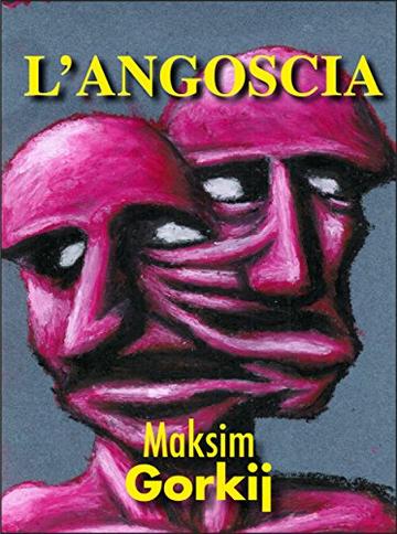 L'angoscia (Gli Imperdibili)